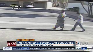 Men wanted in several car burglaries