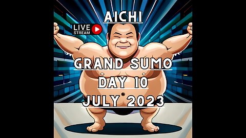 July Grand Sumo Tournament 2023 in Aichi Japan! Sumo Live Day 10 大相撲LIVE 五月場所