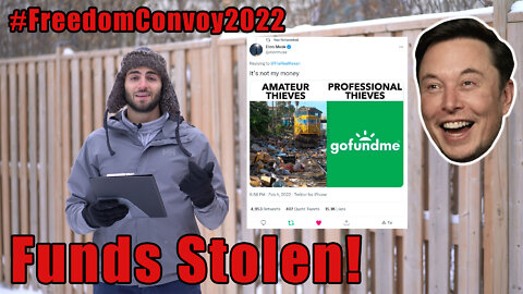 GoFundMe Funds Stolen! - #FreedomConvoy2022