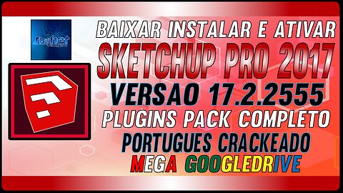 How to Download Install and Activate SketchUp Pro 2017 v17.2.2555 Multilingual Full Crack