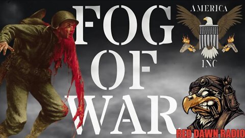 AMERICA INC - FOG OF WAR ( Official Lyric Video by Red Dawn Radio )