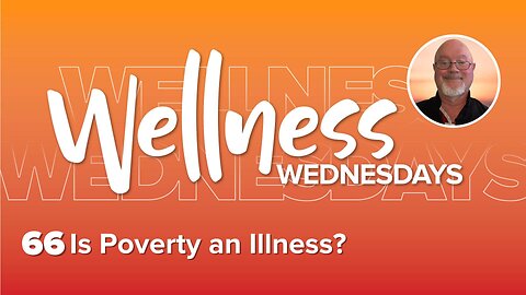 Is Poverty an Illness?