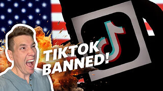 TikTok Gets Banned In The United States... In A Year - RANT!