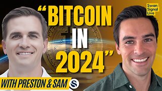 Preston Pysh & Brady Swenson | Bitcoin's 2024 Potential | EP 138