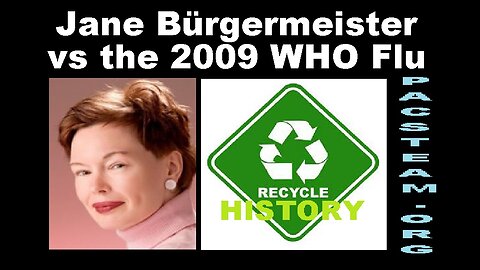 Jane Bürgermeister vs the 2009 WHO Flu