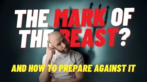 Mark of The Beast | What It Means & How To Prepare