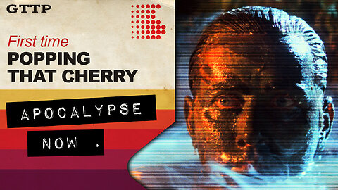 Apocalypse Now - Popping That Cherry