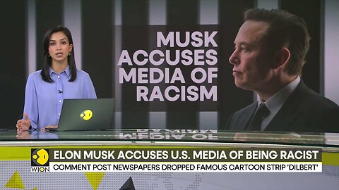 Elon Musk accuses U.S. media of being racist | Latest World News | English News | Top News