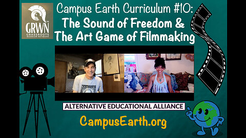 Campus Earth Curriculum #10: The Sound of Freedom and the Art Game of Filmmaking