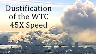 ✈️#911Truth Part 17: Dustification of the World Trade Center Complex (Fast Forward 45X Speed)