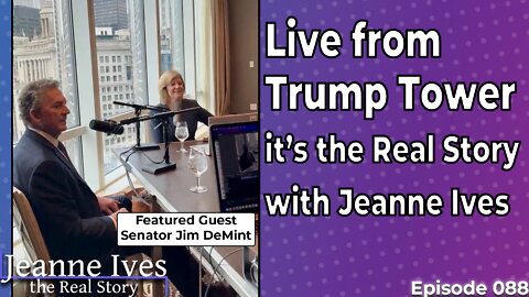 Live From Trump Tower, It's the Real Story with Jeanne Ives