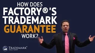 How Does Trademark Factory's Guarantee Work? | Trademark Factory® FAQ