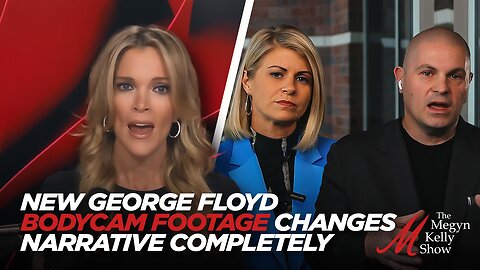 New George Floyd Bodycam Footage Changes Narrative Completely, with Liz Collin and J.C. Chaix