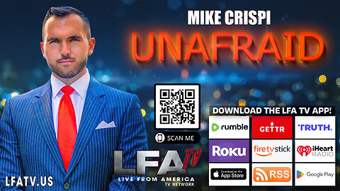 MIKE CRISPI UNAFRAID 7.24.23 @12pm: BIDEN REGIME SUES TEXAS TO MAINTAIN BORDER SURGE