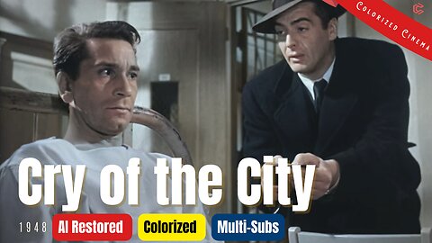 Cry of the City (1948) | Colorized | EN-Sub | Victor Mature, Richard Conte | Film Noir