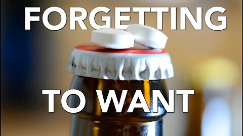 What if you could Forget to Want Alcohol? | The Sinclair Method