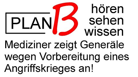 Mediziner zeigt Bundeswehrgeneräle wegen Vorbereitung eines Angriffskrieges an.@PLAN B🙈