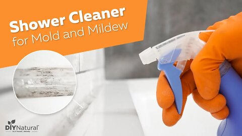 Natural Shower Cleaner to Remove Mold and Mildew