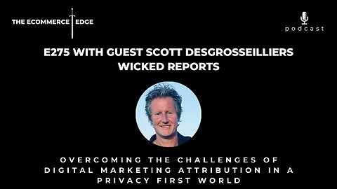 OVERCOMING THE CHALLENGES OF DIGITAL MARKETING ATTRIBUTION IN A PRIVACY FIRST WORLD - WICKED REPORTS