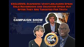 EXCLUSIVE: Scamdemic Whistleblowers Speak Out After They Are Targeted For Truth