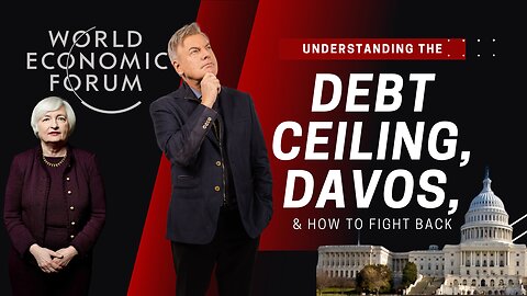 Understanding The Debt Ceiling, Davos, and How To Fight Back | Lance Wallnau