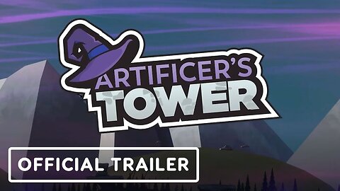 Artificer's Tower - Official Launch Trailer
