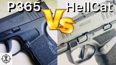 SIG P365 VS Springfield Hellcat...What would you choose??