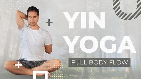 FULL BODY Yin Yoga Flow (45 Mins)