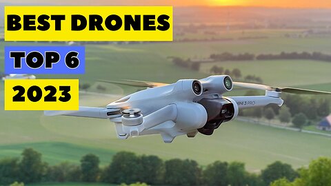Top 5 Best Drones for 2023