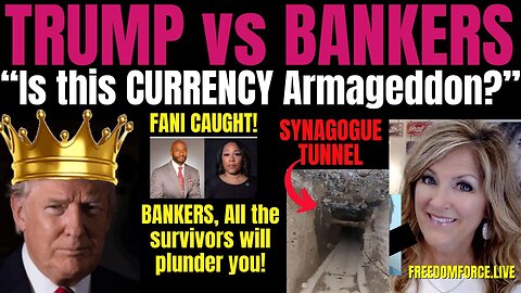 Trump vs Bankers -Currency Armageddon, Tunnels & Fani 1-10-24