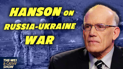 Military Historian Prof Victor Hanson Expounds on the War