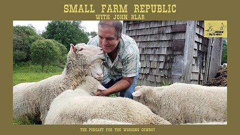 Small Farm Republic with John Klar