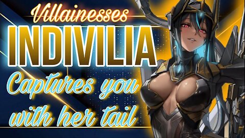 ASMR ROLEPLAY ❣️ VILLAINESS Indivilia Captures you with her Tail 😨 NIKKE [Use Earphones]