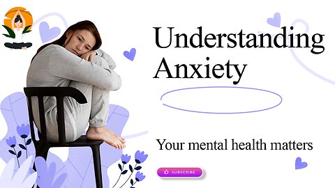 Understanding Anxiety - Mindfulness Meditation