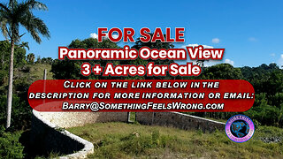 For Sale - Panoramic Ocean View 3+ Acres Only 15 Minutes from Cabrera, DR