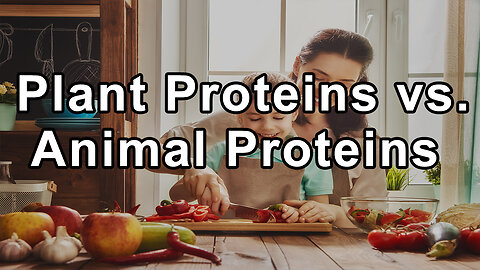 The Myth That Plant Proteins Are Inferior to Animal Proteins - Brenda Davis, R.D.