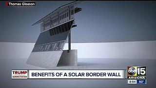 President Trump considering building proposed border wall with solar panels