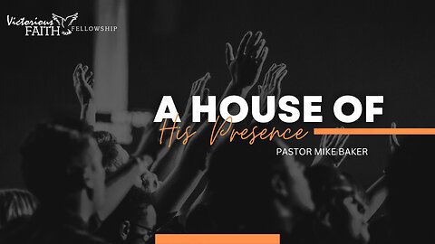 A House of His Presence