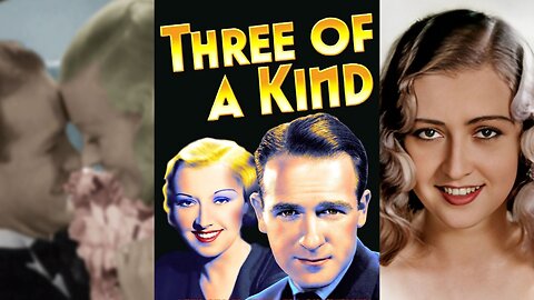 THREE OF A KIND (1936) Evalyn Knapp, Chick Chandler & Berton Churchill | Comedy, Romance | COLORIZED