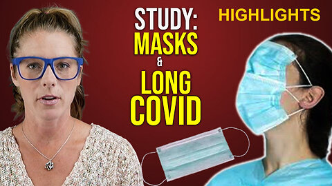 Study: Is "Long Covid" from mask wearing? || Kristen Meghan (Highlights)