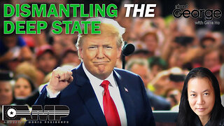 Dismantling the Deep State | About GEORGE With Gene Ho Ep. 107