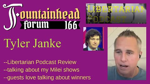 FF-166: Chris Baker on Tyler Janke's Libertarian Podcast Review