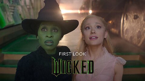 Wicked - Official First Look