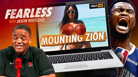 Zion Williamson’s Porn Star Lover Threatens NBA with Sex Tape | Aaron Rodgers Does Shrooms | Ep 474