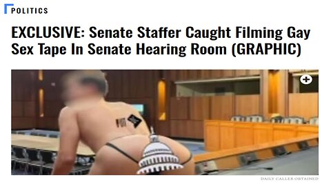 Why Do Democrat Staffers Like Gay Sex in the Senate Hearing Rooms?