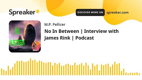 No In Between | Interview with James Rink | Podcast