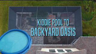Kiddie Pool to Backyard Oasis
