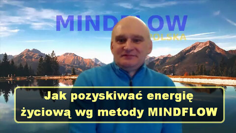 Jak pozyskiwać energię życiową według metody MINDFLOW - Sebastian Glania