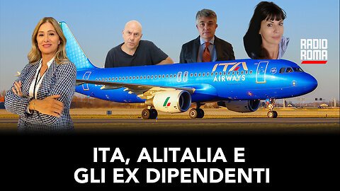 ITA, ALITALIA E GLI EX DIPENDENTI (Con on. F. Donato, L. Battaglia, A. Amoroso, A. Rizzo)