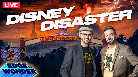 Disney Disaster [Edge of Wonder]